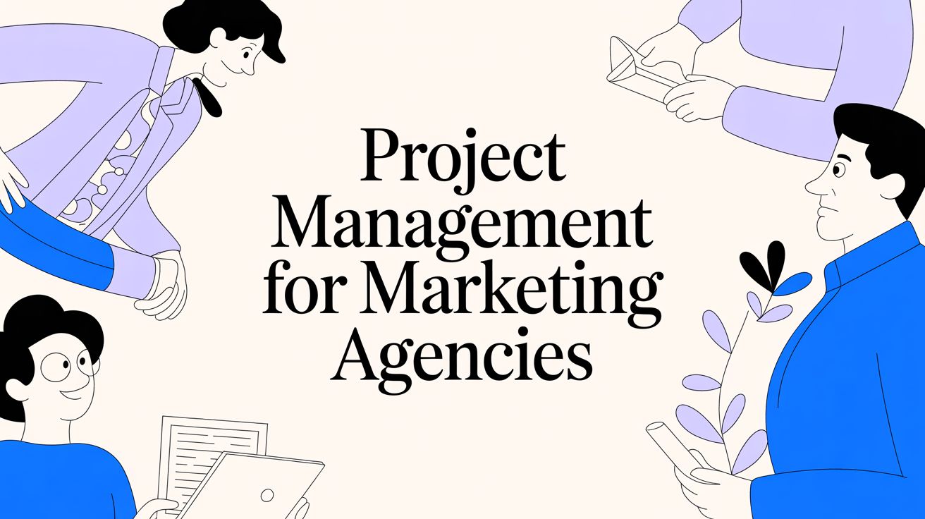 Project Management for Marketing Agencies Feature Image Preview