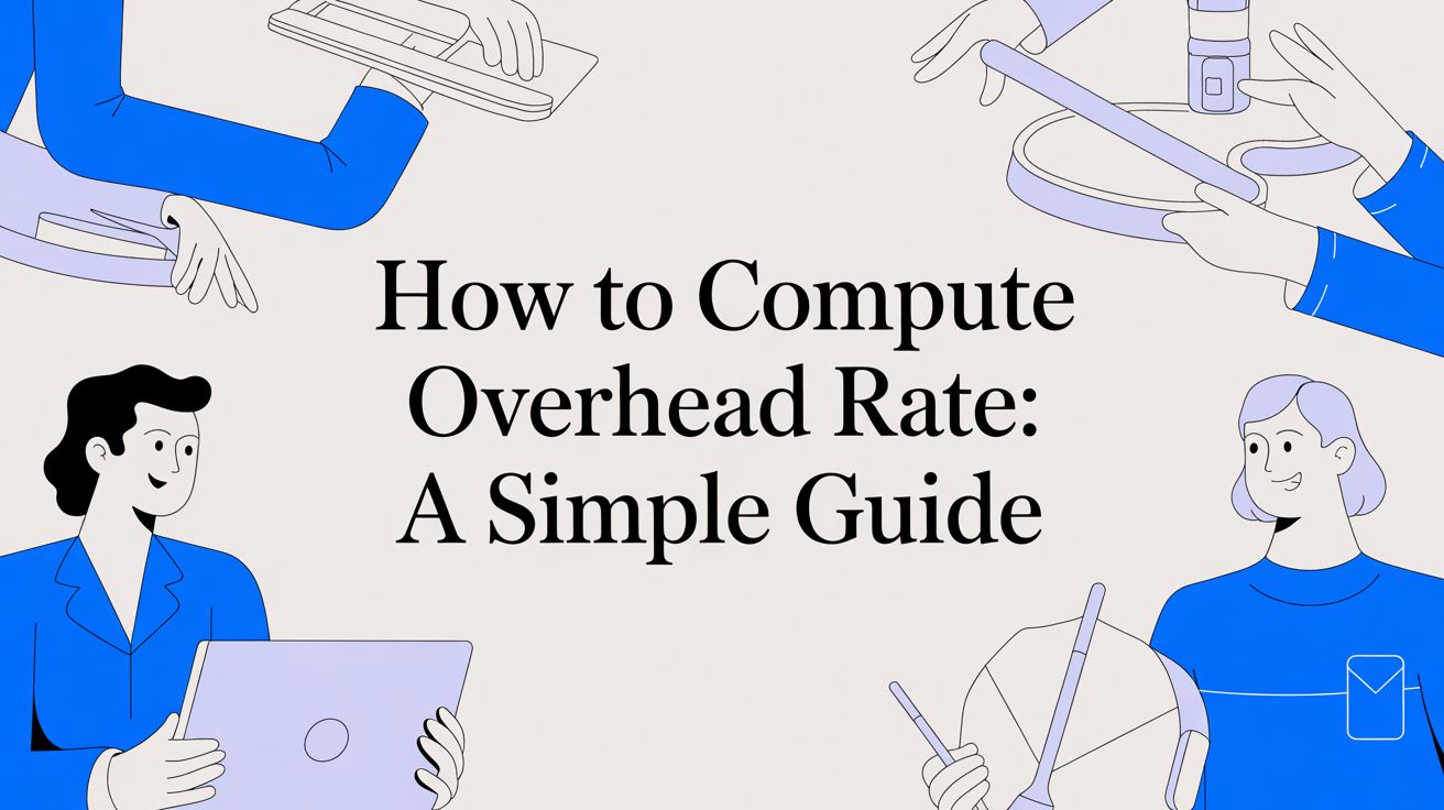 How to compute overhead rate: A Simple Guide Article Feature Image